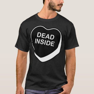 Dead Inside Valentine'S Day会話ハート Tシャツ