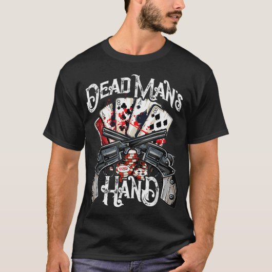 Dead Man'S Hand Aces Eights Poker Player Tシャツ (正面)