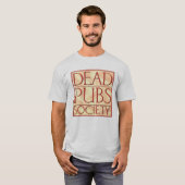 Dead Pubs Society Tシャツ (正面フル)