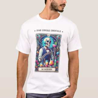 Dead Serious Cocktails Tarot Bartender Skeleton Tシャツ