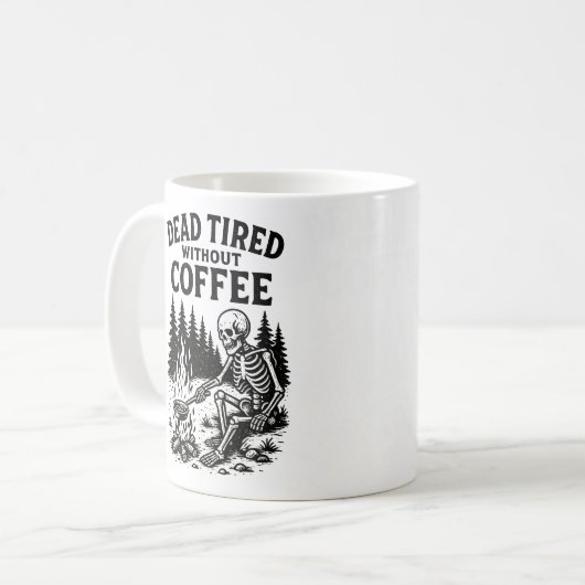 Dead Tired Without Coffee Skeleton Design コーヒーマグカップ (正面左)