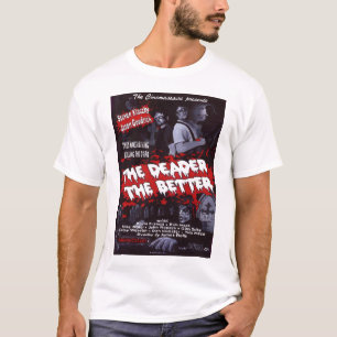 DeaderよりよいポスターTシャツ Tシャツ