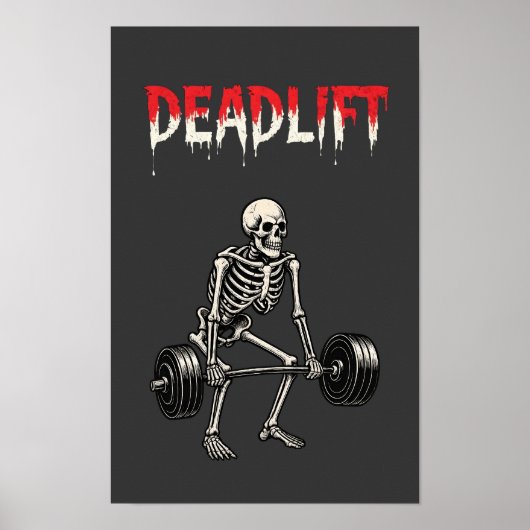 Deadlift Bodybuilding Skeleton -Lifting Humor- Gym ポスター (正面)