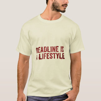 Deadline Is A Lifestyle Funny Distressed Red Typog Tシャツ