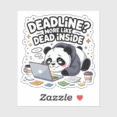 Deadline? More Like Dead Inside – Cute Chibi Panda シール (シート)