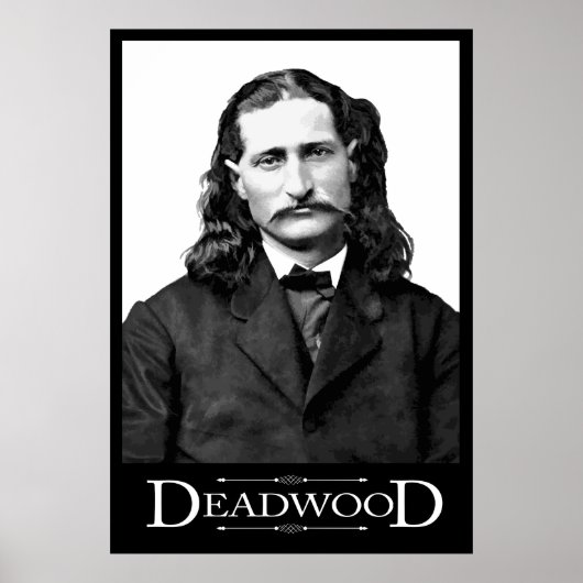 DEADWOOD CITIZEN - WILD BILL HICKOK ポスター (正面)
