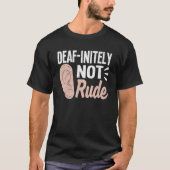 Deaf Pride ASL Sign Language I Used Hearing Aid Fo Tシャツ (正面)