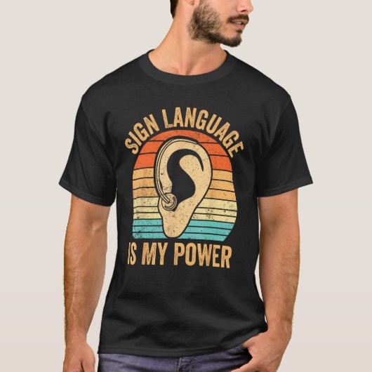 Deaf Pride Awareness ASL Sign Language Is My Power Tシャツ (正面)