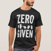 Deaf Pride Awareness ASL Sign Language Zero Given Tシャツ (正面)