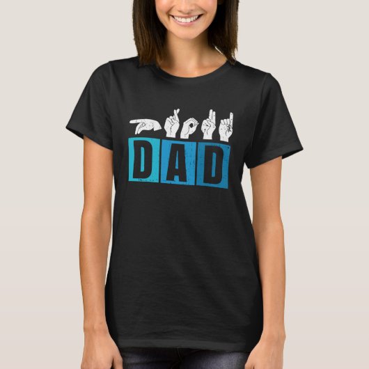 Deaf Pride Father And Hearing Loss Awareness Dad Tシャツ (正面)