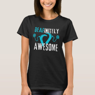 Deafinitely Awesome - Cochlear Implant Awareness Tシャツ
