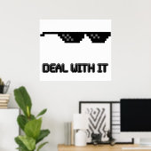 Deal With It Sunglasses ポスター (ホームオフィス)