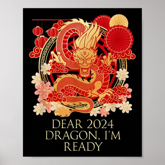 Dear 2024 Dragon Im Ready Chinese New Year Sayings ポスター (正面)