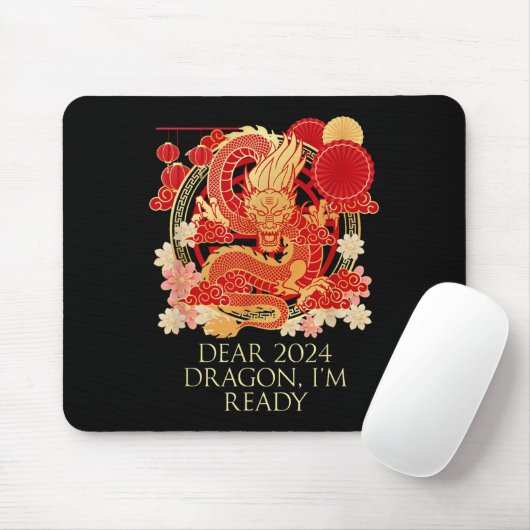 Dear 2024 Dragon Im Ready Chinese New Year Sayings マウスパッド (マウス)