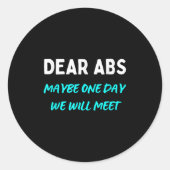 Dear Abs Maybe One Day We Will Meet Funny Gym Humo ラウンドシール (正面)