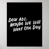 Dear Abs Maybe One Day We Will Meet Funny Gym Quot ポスター (正面)