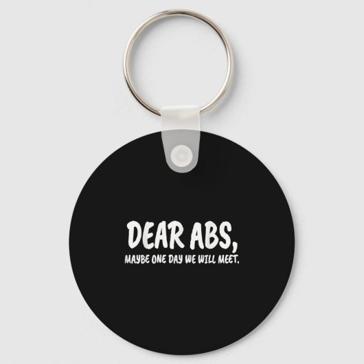 Dear Abs, Maybe One Day We Will Meet Gym Gift Funn キーホルダー (正面)