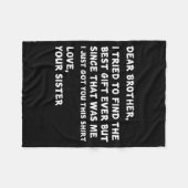 Dear Brother I Tried To Find The I Just Got You Th フリースブランケット (正面(横))