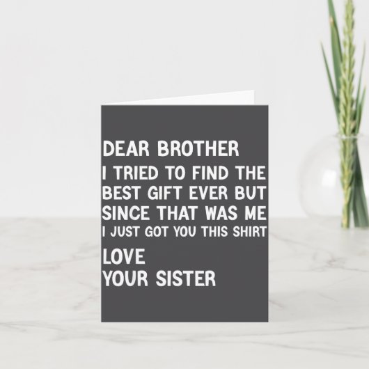 Dear Brother I Tried To Find The Present Funny Sis カード (正面)