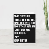 Dear Brother Quote Funny Sibling Humor Joke From S カード (正面)