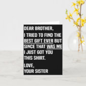 Dear Brother Quote Funny Sibling Humor Joke From S カード (黄色い花)