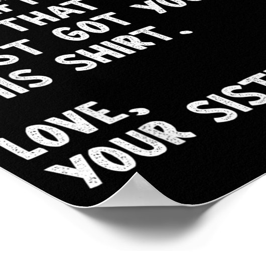 Dear Brother Quote Funny Sibling Humor Joke From S ポスター (角)