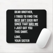 Dear Brother Quote Funny Sibling Humor Joke From S マウスパッド (マウス)