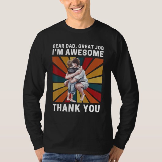 Dear Dad Great Job I m Awesome Thank You Retro Fat Tシャツ (正面)