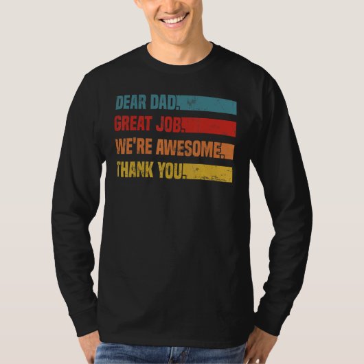 Dear Dad Great Job We re Awesome Thank You Retro F Tシャツ (正面)