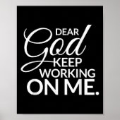 Dear God Keep Working On Me  ポスター (正面)