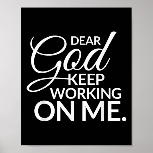 Dear God Keep Working On Me ポスター (正面)