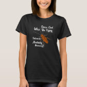 Dear God Was The Flying Cockroach Necessary Tシャツ (正面)