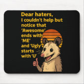Dear Haters Awesome Ends With Me Ugly Starts With  マウスパッド (正面)