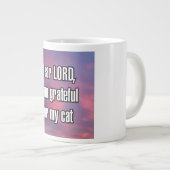 Dear LORD, I am grateful for my cat Mug ジャンボコーヒーマグカップ (正面右)