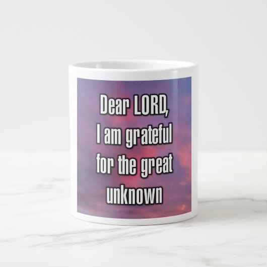 Dear LORD, I am grateful for the great unknown Mug ジャンボコーヒーマグカップ (正面)