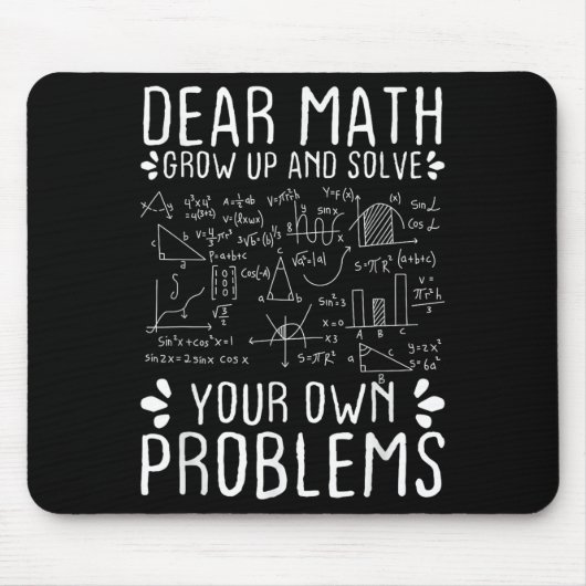 Dear Math大人になって自分の問題は自分で解決してね面白い マウスパッド (正面)