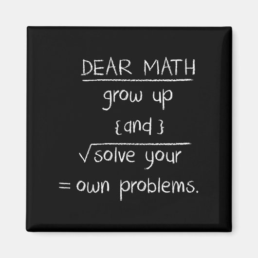 Dear Math Funny Quote マグネット (正面)