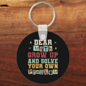 Dear Math Grow Up And Solve Your Own Problem Boys キーホルダー (正面)