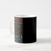 Dear Math Grow Up And Solve Your Own Problems おもしろ コーヒーマグカップ (正面左)