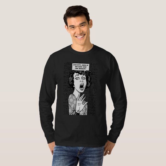 Dear Math Grow Up And Solve Your Own Problems ポップ Tシャツ (正面フル)