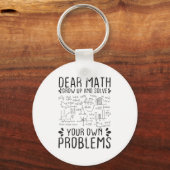 Dear Math Grow Up And Solve Your Own Problems Funn キーホルダー (正面)