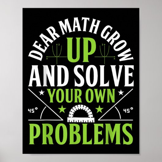 Dear Math Grow Up And Solve Your Own Problems Funn ポスター (正面)
