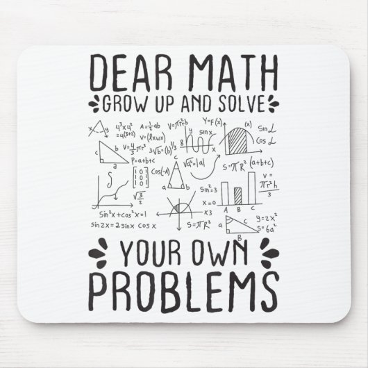 Dear Math Grow Up And Solve Your Own Problems Funn マウスパッド (正面)