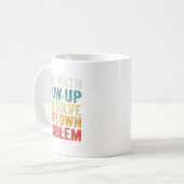 Dear Math Grow Up And Solve Your Own Problems Math コーヒーマグカップ (正面左)