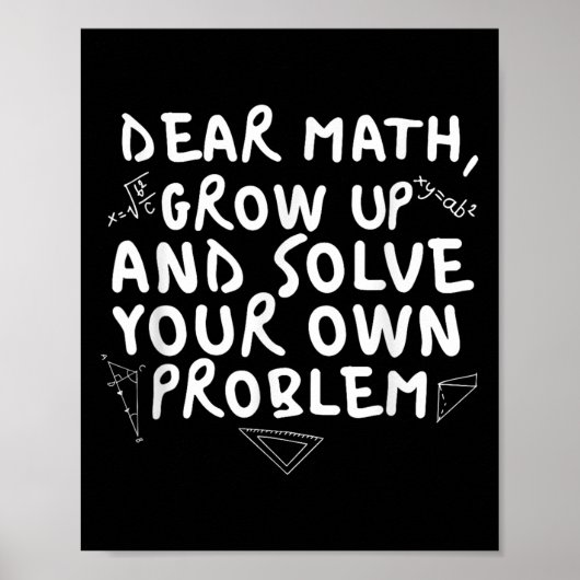 Dear Math Grow Up Funny Math Problem Quote Boys Gi ポスター (正面)