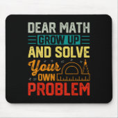 Dear Math Grow Up Funny Problem Solving Nerdy Grap マウスパッド (正面)