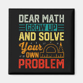 Dear Math Grow Up Funny Problem Solving Nerdy Grap マグネット (正面)