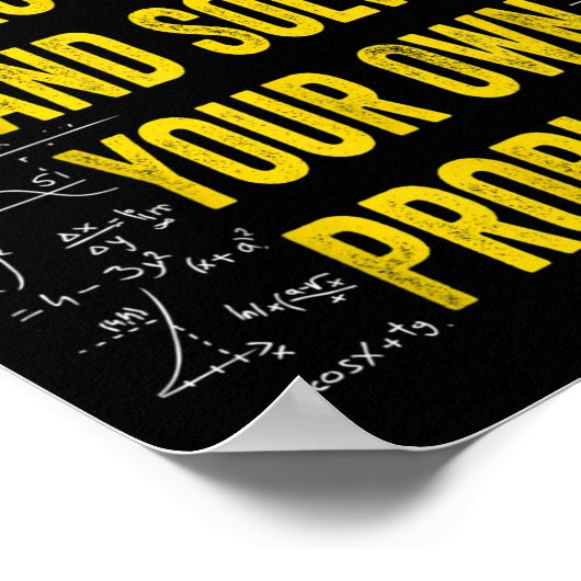 Dear Math Solve Your Own Problem Funny Math Quote  ポスター (角)