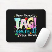 Dear Parents Tag Youre It Love 最終日のために マウスパッド (マウス)