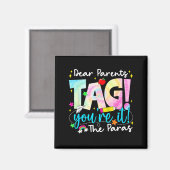 Dear Parents Tag Youre It Love 最終登校日用 マグネット (正面/裏面)